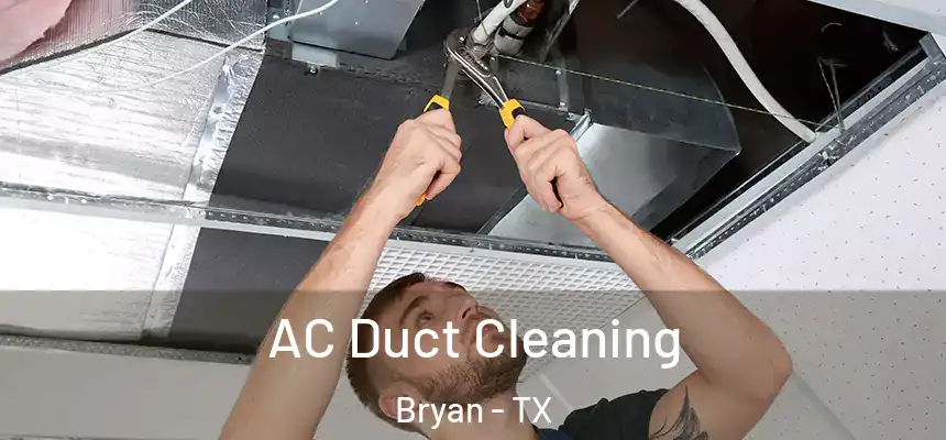  AC Duct Cleaning Bryan - TX